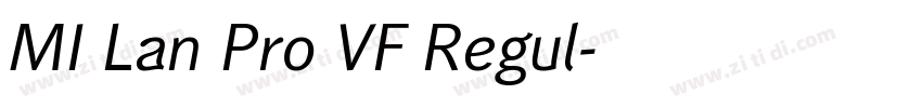 MI Lan Pro VF Regul字体转换 MI Lan Pro VF Regul字体转换